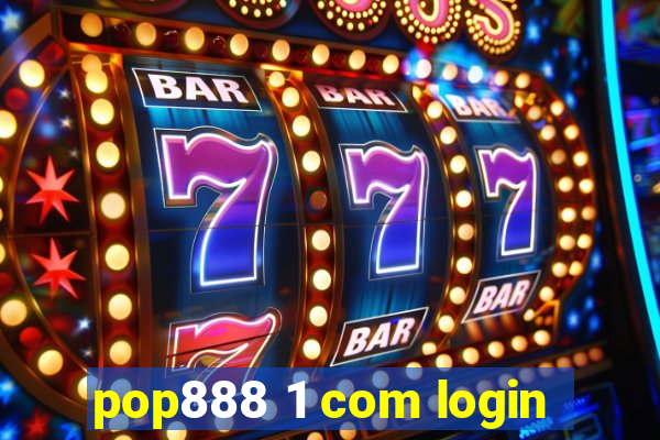 pop888 1 com login